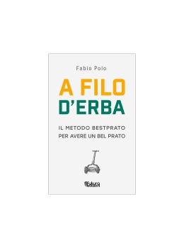 A Filo d'Erba. Il Metodo Bestprato - LIBRO Fabio Polo