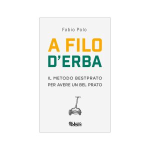 A Filo d'Erba. Il Metodo Bestprato - LIBRO Fabio Polo